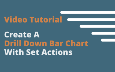 Tableau Tip | Creating A Dynamic Bar Chart With Set Actions
