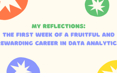 The First Week of a Fruitful and Rewarding Career in Data Analytics