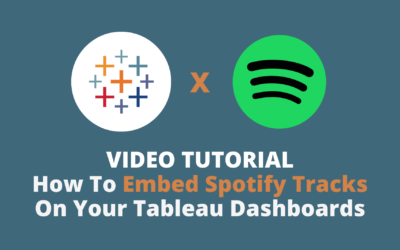 Tableau Tip | How To Embed Spotify Tracks Into Your Tableau Dashboards