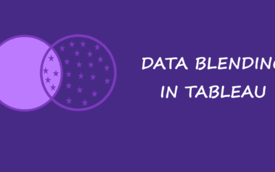 Data Blending in Tableau: Important Concepts to Remember