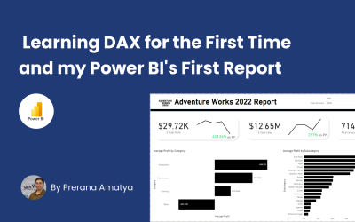 Learning DAX for the First Time and my Power BI’s First Report
