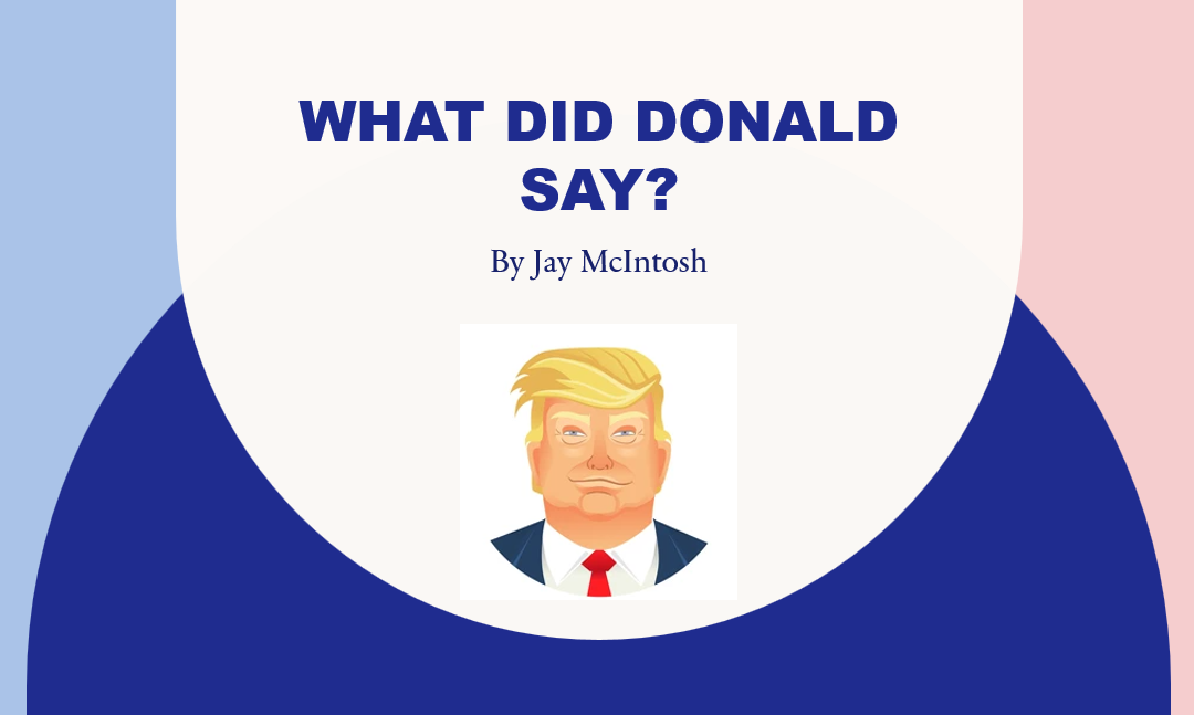 What did Donald say?