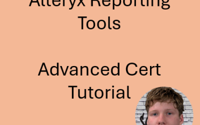 Alteryx Reporting Tools (Advanced Certification Tutorial)