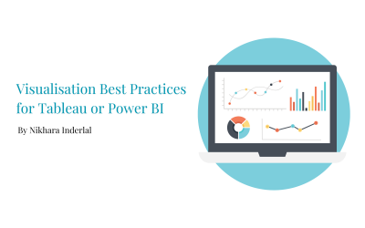 Visualisation Best Practices for Tableau or Power BI – Part 3
