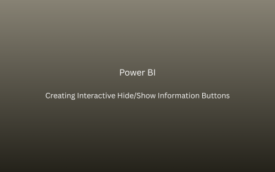Power BI: Creating Interactive Hide/Show Information Buttons